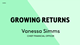 Growing returns- Venessa Simms